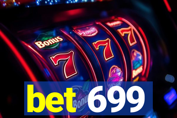 bet 699